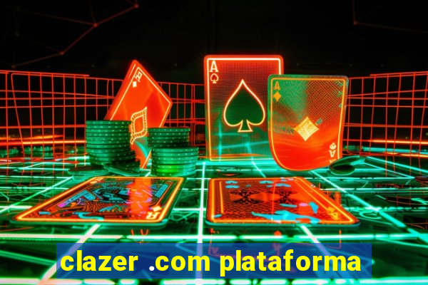 clazer .com plataforma